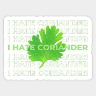 I Hate Coriander Sticker